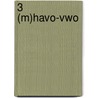 3 (M)havo-vwo door J. Gerritsen-Swart