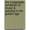 The Hoogsteder exhibition of: Music & painting in the Golden Age door L.P. Grijp
