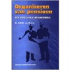 Organiseren van pensioen by G.M.M. van Bussel