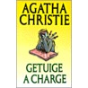 Getuige a charge by Agatha Christie