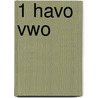 1 Havo Vwo door B.C.M. van Veen