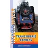 Transsiberie express door Joke Hoogeveen