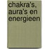 Chakra's, aura's en energieen