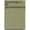 Psychologie in de gezondheidszorg door E. .N. Dunkin