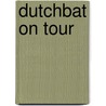 Dutchbat on tour door Elsbeth Fontein