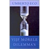Vijf morele dilemma's door Umberto Eco