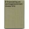 8 Financiering en vermogensvormen niveau III/IV door R. Griffioen