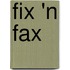 Fix 'n Fax