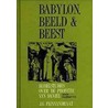 Babylon beeld & beest door J.G. Fijnvandraat