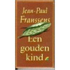 Gouden kind by Franssens