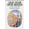 Taxi voor opoe Meijer en andere vertellingen by J. Frinsel