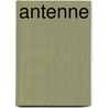 Antenne by Unknown