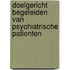 Doelgericht begeleiden van psychiatrische patienten