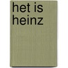 Het is Heinz door Windig 