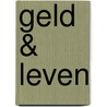 Geld & leven by C. Groenewegen