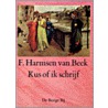Kus of ik schrijf door F. Harmsen van Beek