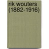 Rik Wouters (1882-1916) by S. Hautekeete