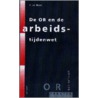 De OR en de Arbeidstijdenwet door C. de Heer