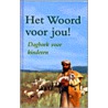 Het Woord voor jou! door J.D. van Leeuwen