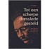 Tot een scherpe dorsslede gesteld