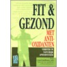 Fit & gezond met anti-oxidanten door C. Hoffman