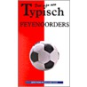 Dat zijn nou typisch Feyenoorders