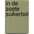 In de soete suikerbol