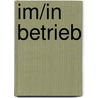 IM/In Betrieb door Onbekend