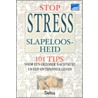 Stop stress & slapeloosheid by C.K. Moran