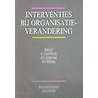 Interventies bij organisatieverandering door J. Gerrichhauzen