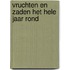 Vruchten en zaden het hele jaar rond