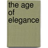 The age of elegance by W. Loos