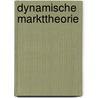 Dynamische markttheorie door H.W. de Jong