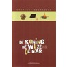 De koning, de wijze en de nar by S. Keshavjee