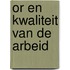 OR en kwaliteit van de arbeid