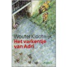 Het varkentje van Adri door W. Klootwijk