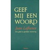 Geef mij een woord door J. Lafrance