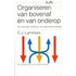 Organiseren van bovenaf en van onderop