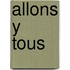 Allons y tous