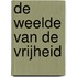 De weelde van de vrijheid