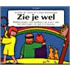 Zie je wel