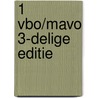 1 Vbo/mavo 3-delige editie door Onbekend