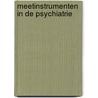 Meetinstrumenten in de psychiatrie by Unknown