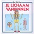 Je lichaam van binnen