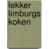 Lekker Limburgs Koken door n.v.t.