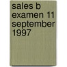 Sales B examen 11 september 1997 door Onbekend