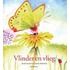 Vlinder en Vlieg