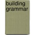 Building grammar