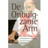 De onbuigzame arm