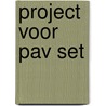 Project voor PAV set  door Onbekend